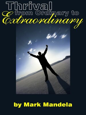 cover image of Thrival from Ordinary to Extraordinary